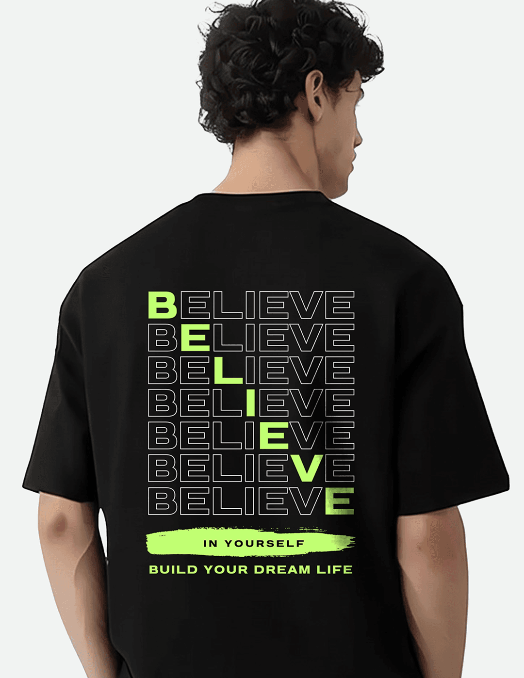 Believe in Yourself 240 GSM pure cotton oversized t-shirt for men back